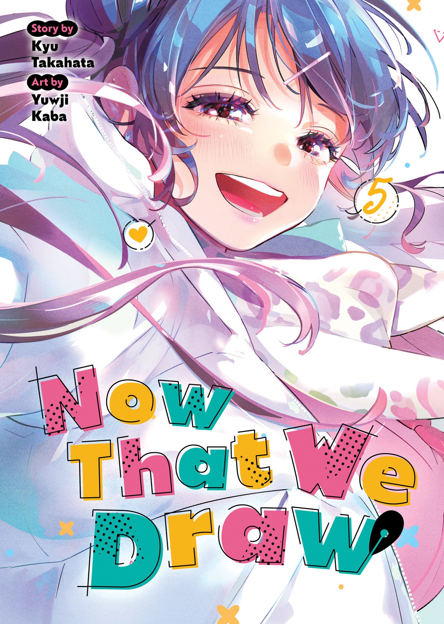Now That We Draw Vol. 5 07/28/2026