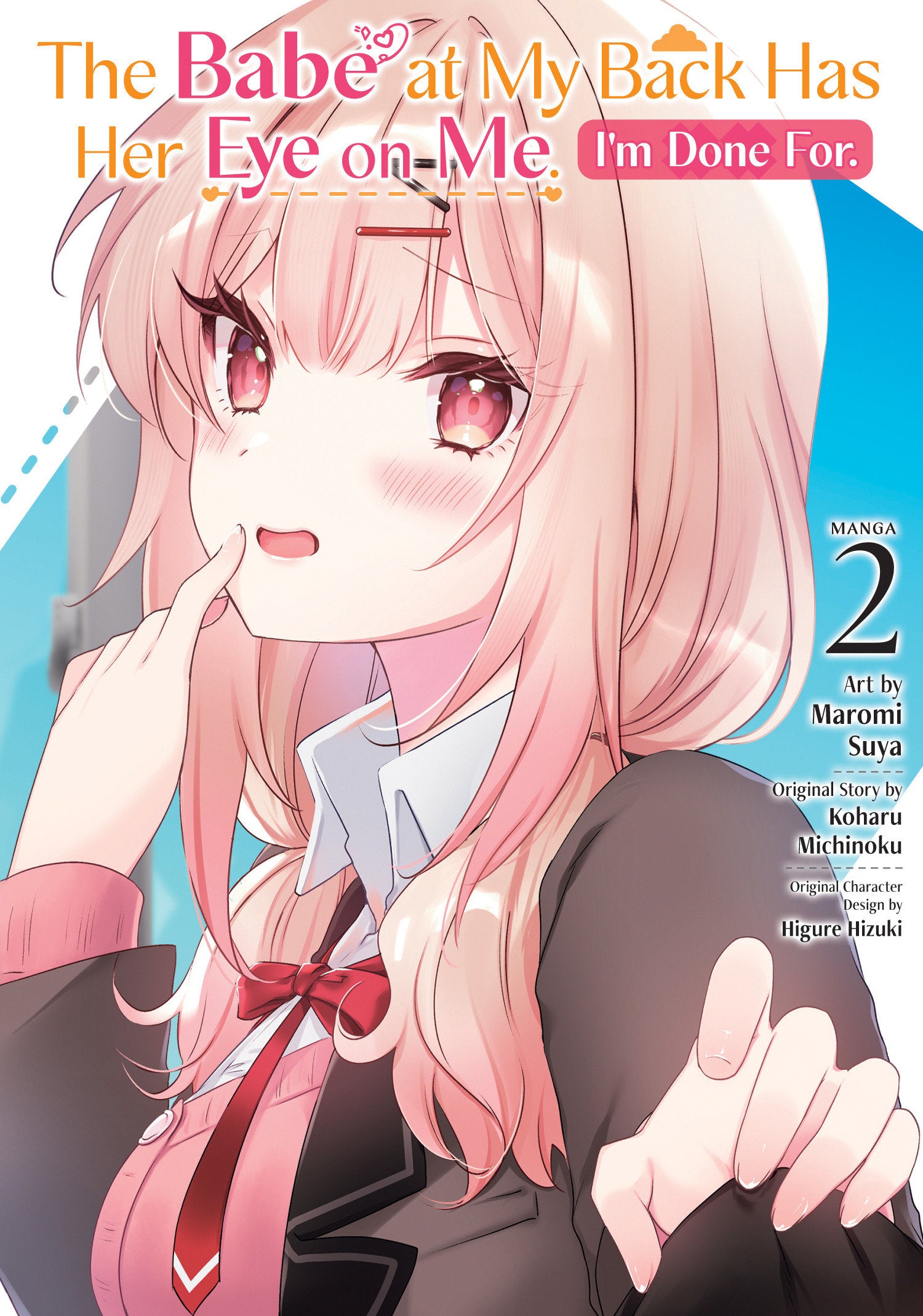 The Babe at My Back Has Her Eye on Me. I'm Done For. (Manga) Vol. 2 10/13/2026