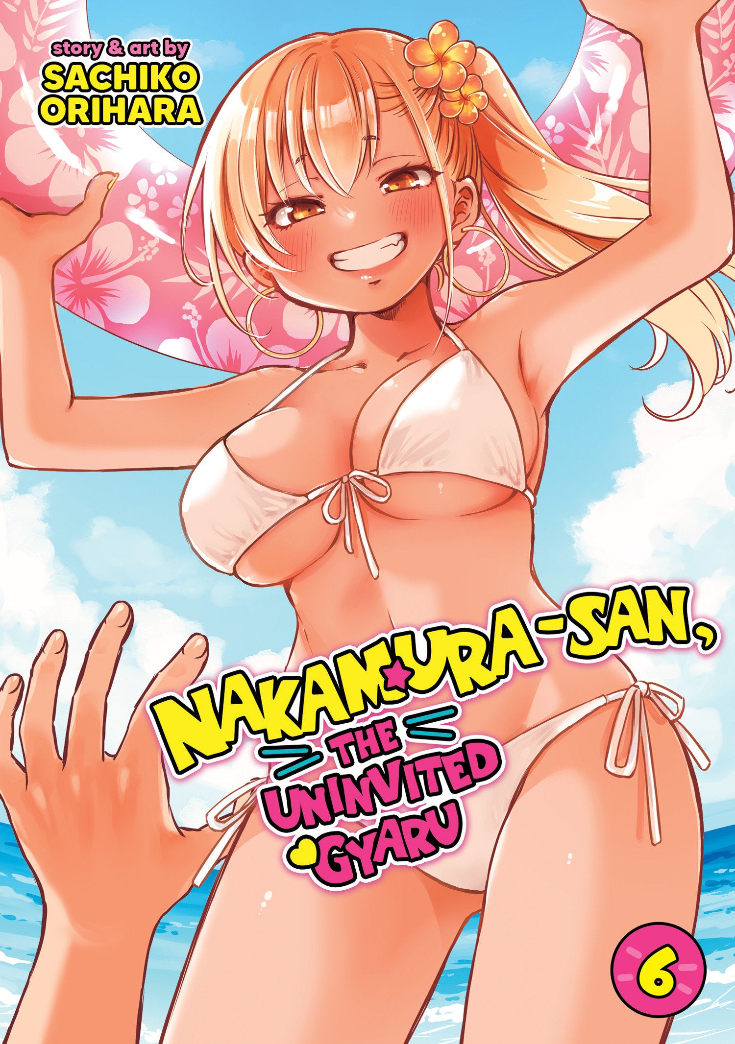 Nakamura-san, the Uninvited Gyaru Vol. 6 08/25/2026