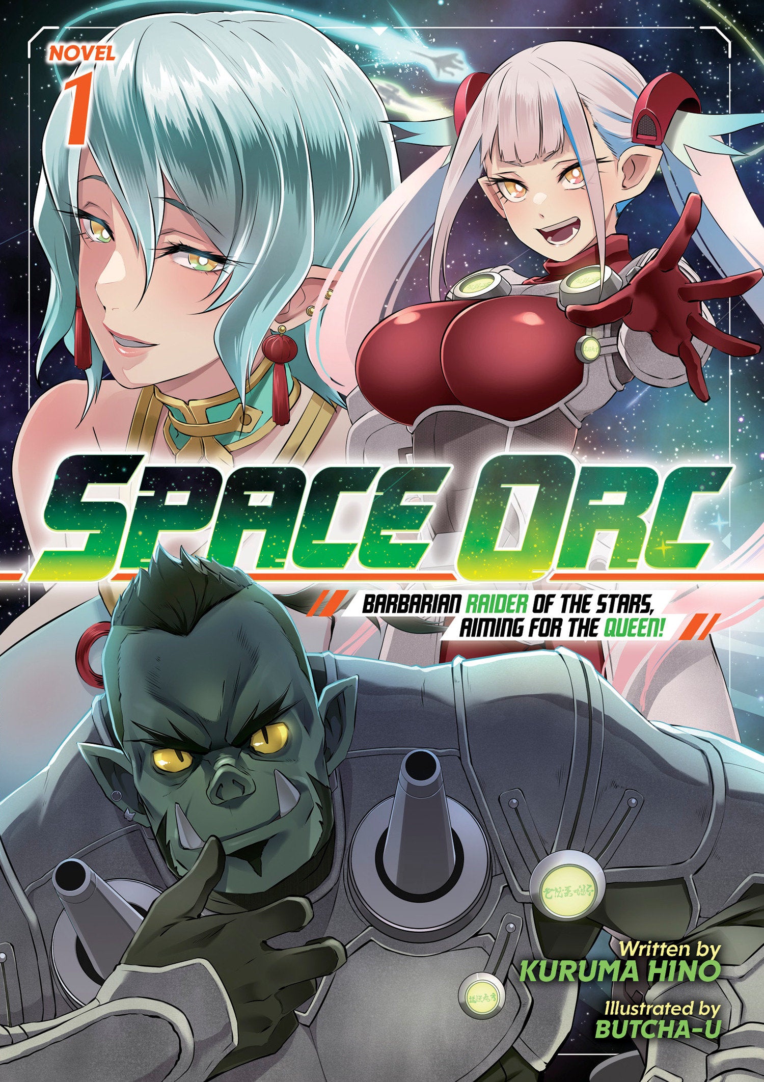 Space Orc: Barbarian Raider of the Stars, Aiming for the Queen! (Light Novel) Vol. 1 08/04/2026