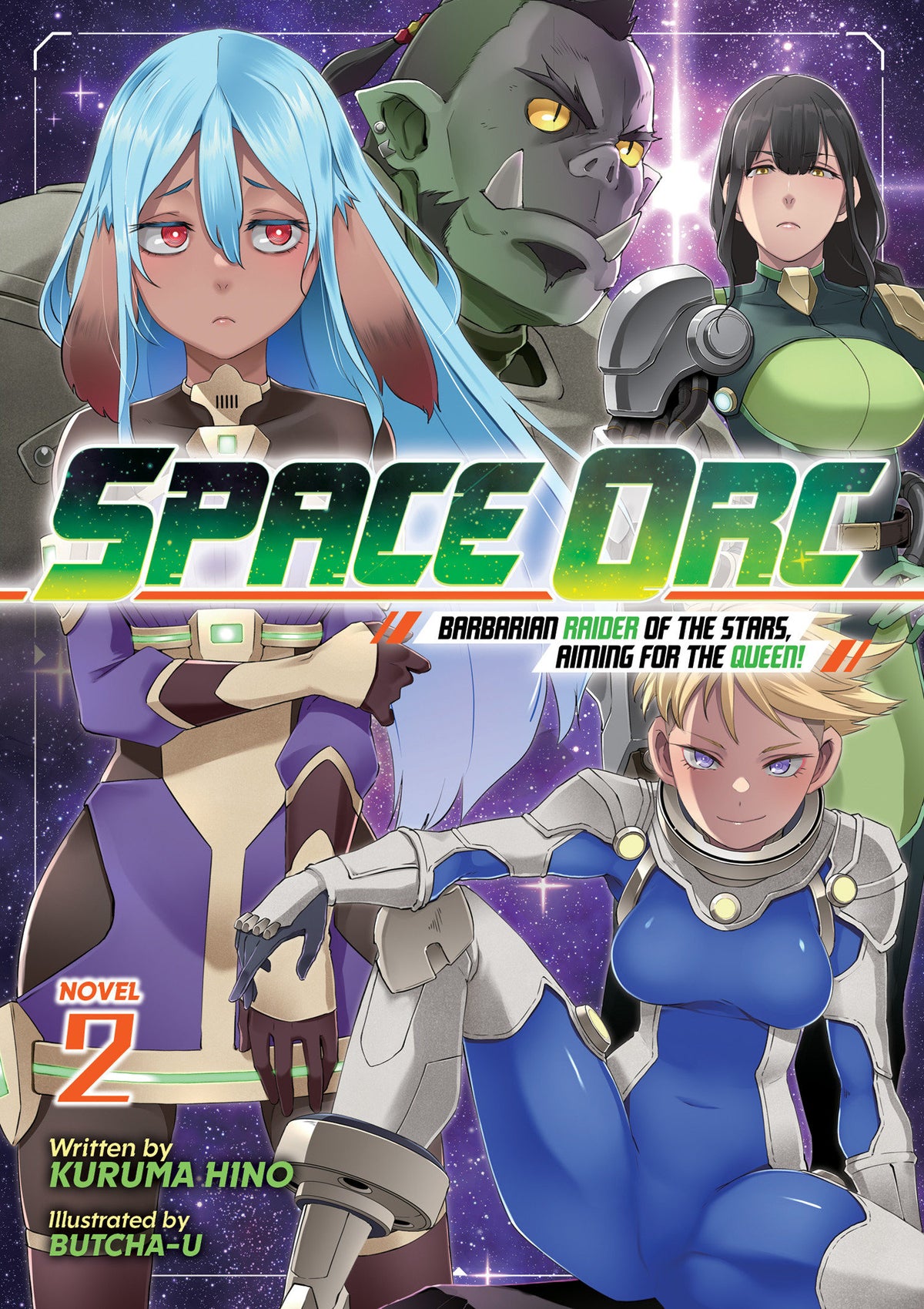 Space Orc: Barbarian Raider of the Stars, Aiming for the Queen! (Light Novel) Vol. 2 12/01/2026