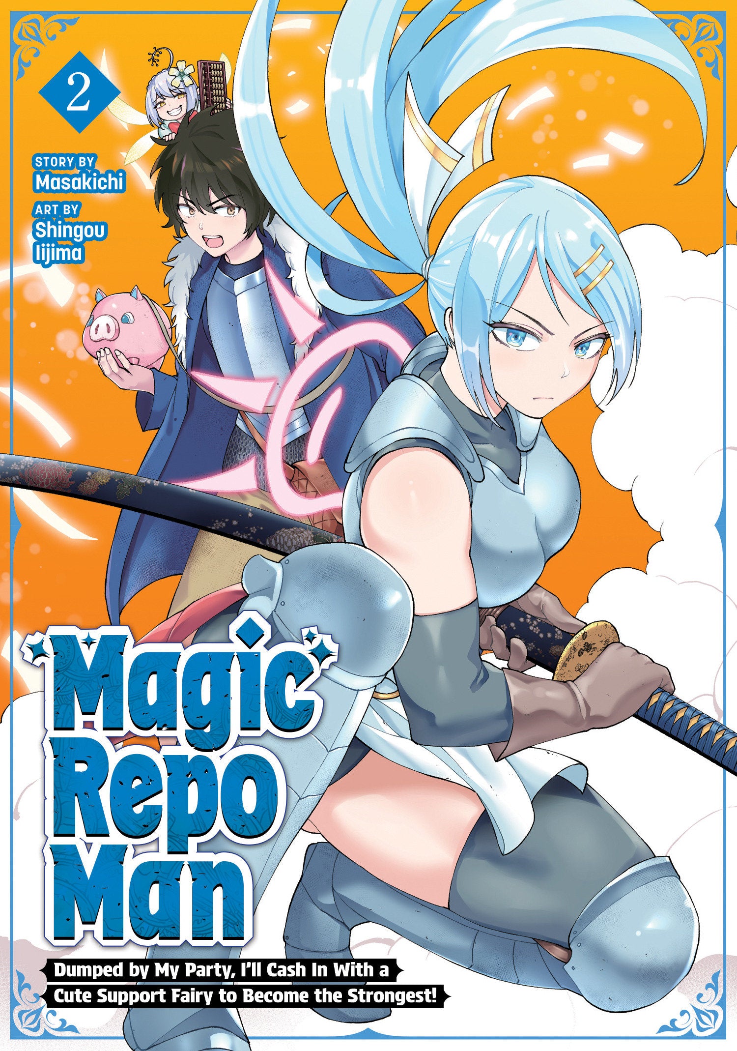 Magic Repo Man: Dumped by My Party, I'll Cash In With a Cute Support Fairy to Become the Strongest! Vol. 2 10/13/2026