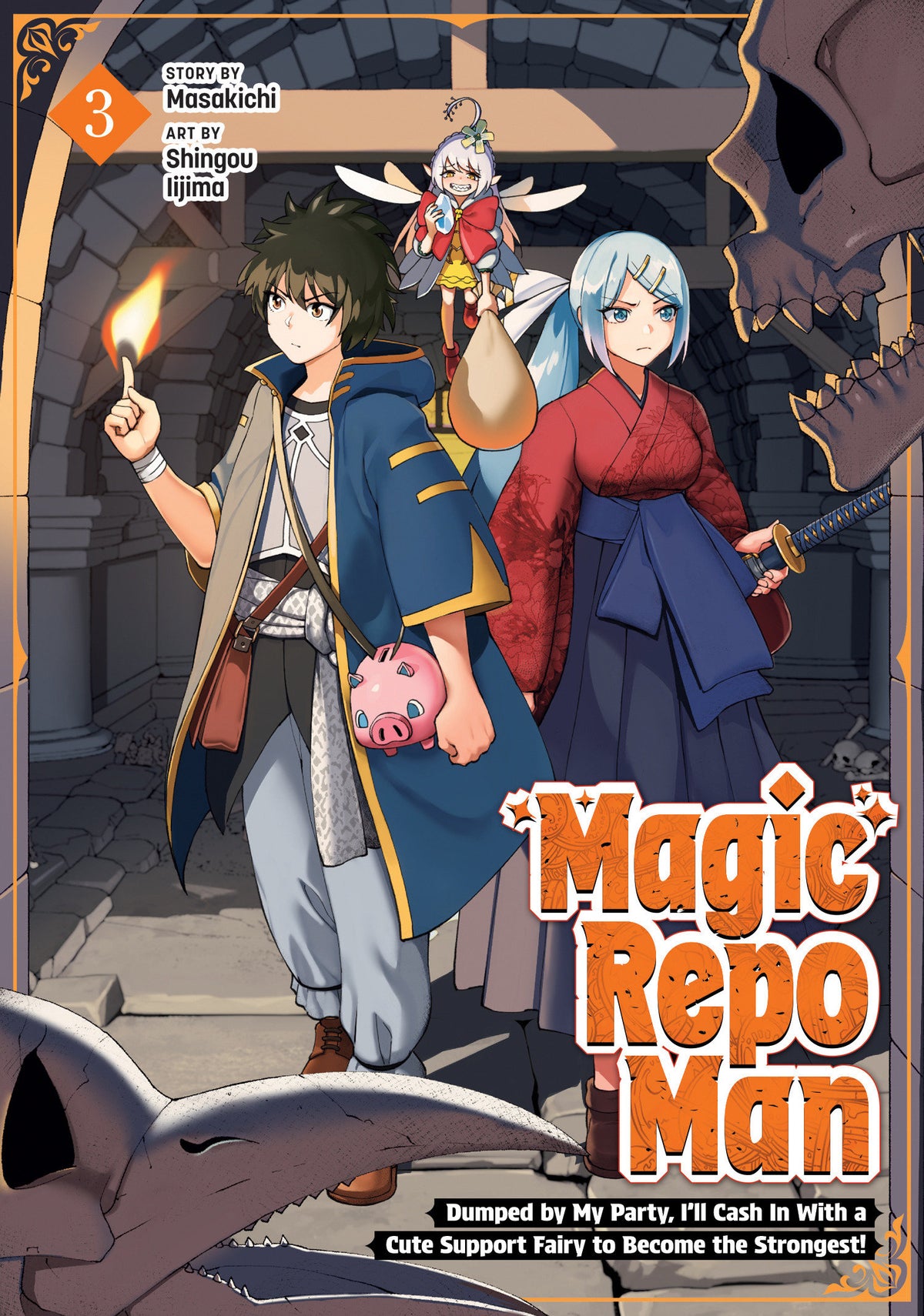 Magic Repo Man: Dumped by My Party, I'll Cash In With a Cute Support Fairy to Become the Strongest! Vol. 3 12/08/2026