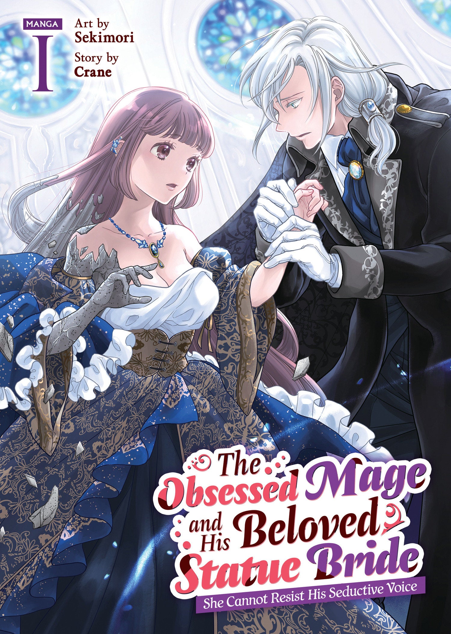The Obsessed Mage and His Beloved Statue Bride: She Cannot Resist His Seductive Voice (Manga) Vol. 1 09/01/2026