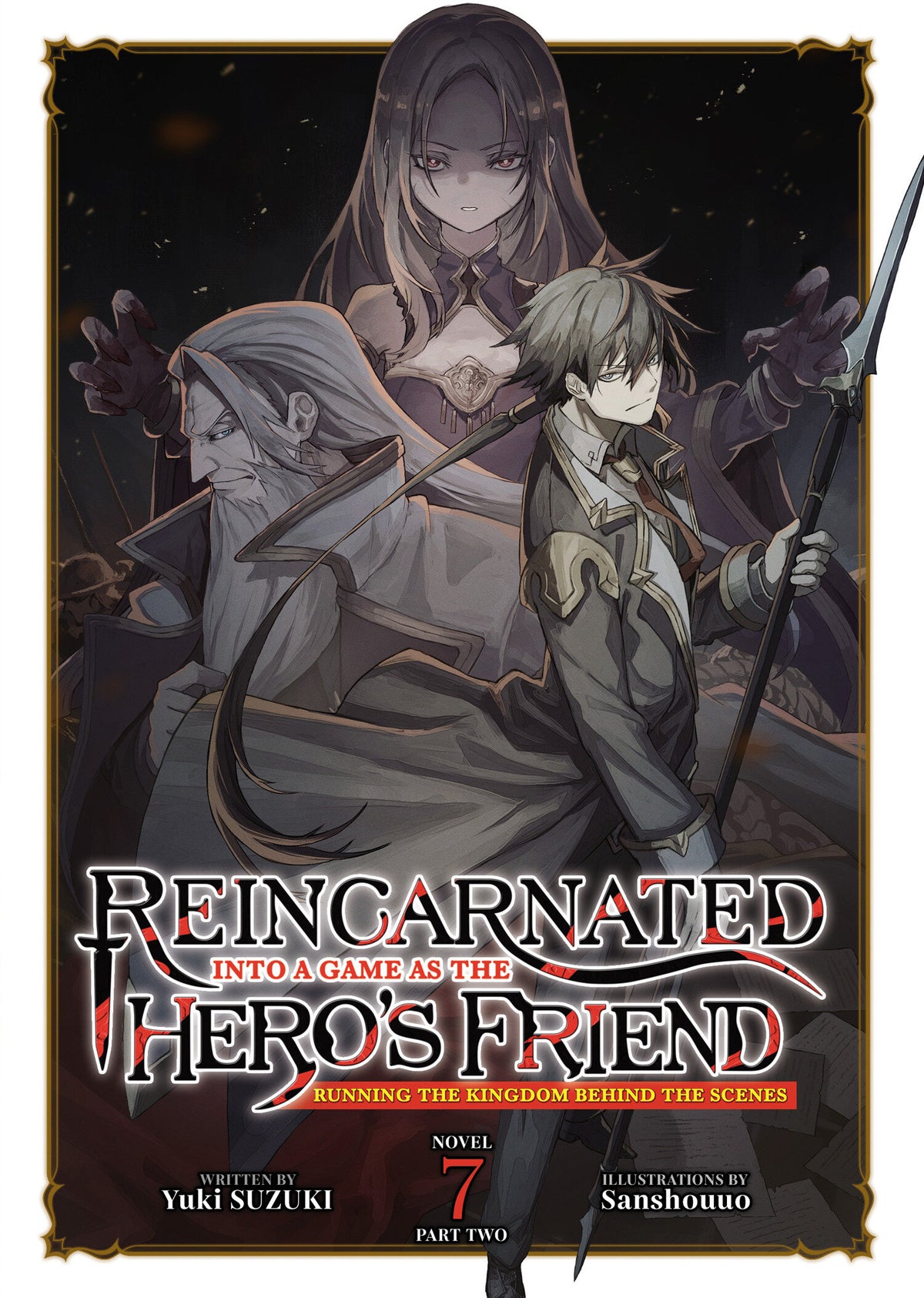 Reincarnated Into a Game as the Hero's Friend: Running the Kingdom Behind the Scenes (Light Novel) Vol. 7: Part 2 12/22/2026