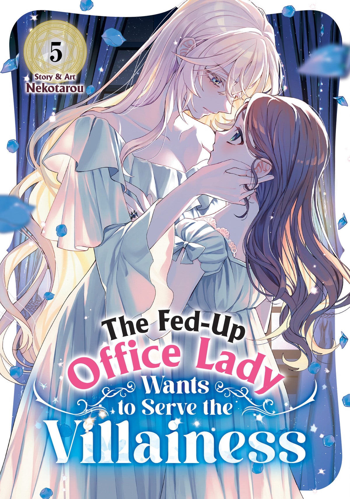 The Fed-Up Office Lady Wants to Serve the Villainess Vol. 5 12/22/2026